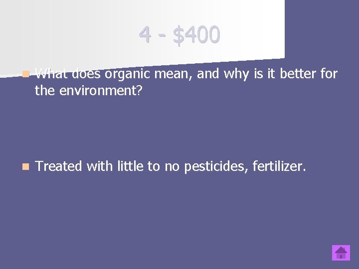 4 - $400 n What does organic mean, and why is it better for