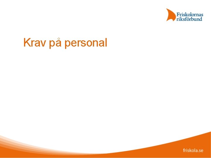 Krav på personal 