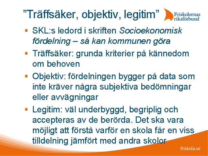 ”Träffsäker, objektiv, legitim” SKL: s ledord i skriften Socioekonomisk fördelning – så kan kommunen