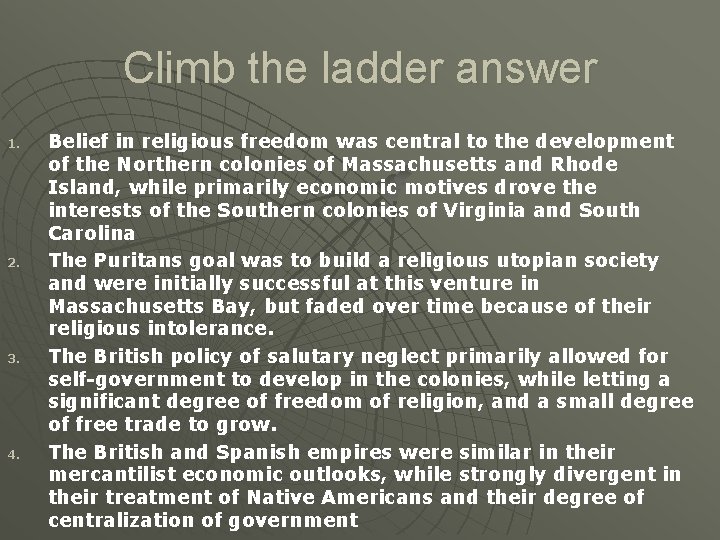 Climb the ladder answer 1. 2. 3. 4. Belief in religious freedom was central