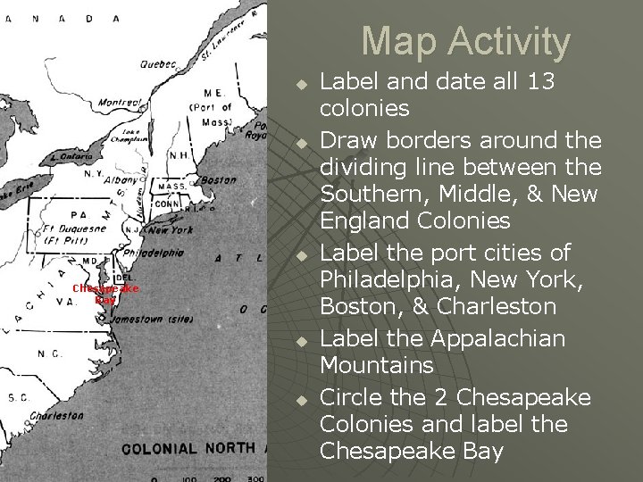Map Activity u u u Chesapeake Bay u u Label and date all 13