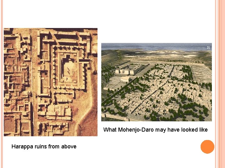 What Mohenjo-Daro may have looked like Harappa ruins from above 