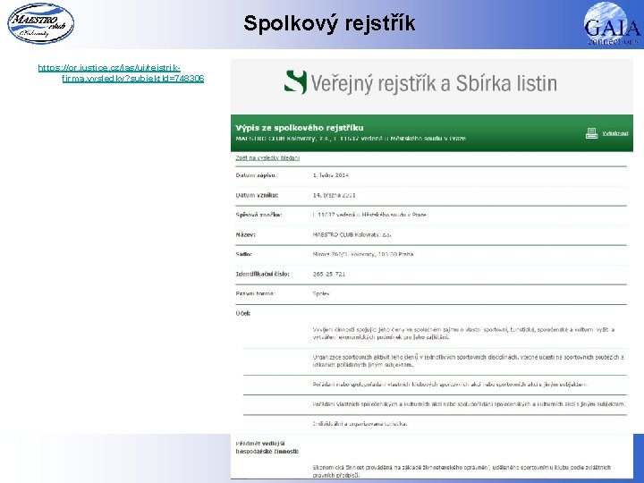 Spolkový rejstřík https: //or. justice. cz/ias/ui/rejstrikfirma. vysledky? subjekt. Id=748306 5 