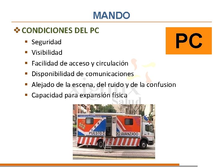 MANDO v CONDICIONES DEL PC § § § PC Seguridad Visibilidad Facilidad de acceso