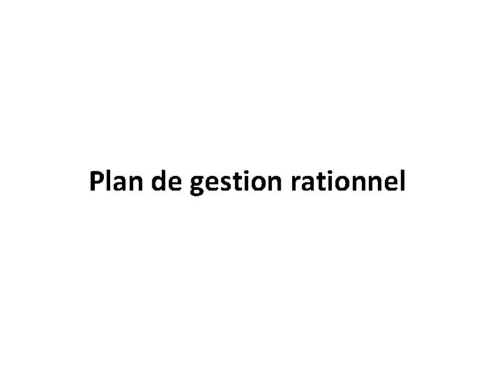 Plan de gestion rationnel 