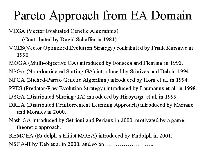 Pareto Approach from EA Domain VEGA (Vector Evaluated Genetic Algorithms) (Contributed by David Schaffer
