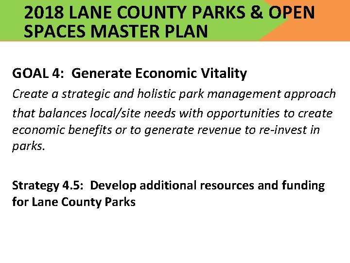 2018 LANE COUNTY PARKS & OPEN SPACES MASTERVision PLAN GOAL 4: Generate Economic Vitality