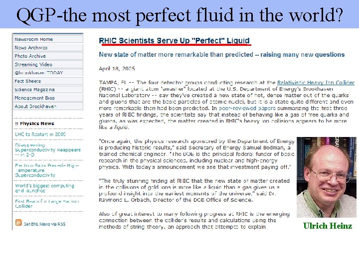 QGP-the most perfect fluid in the world? Ulrich Heinz 