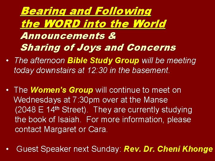 Bearing and Following the WORD into the World Announcements & Sharing of Joys and