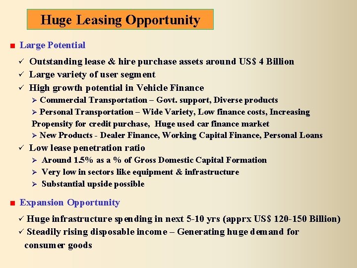 Huge Leasing Opportunity Large Potential Outstanding lease & hire purchase assets around US$ 4