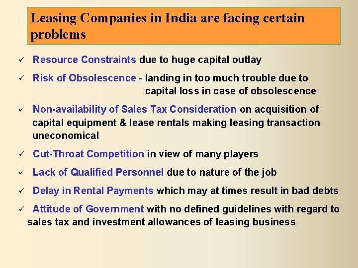 Leasing Companies in India are facing certain problems Resource Constraints due to huge capital