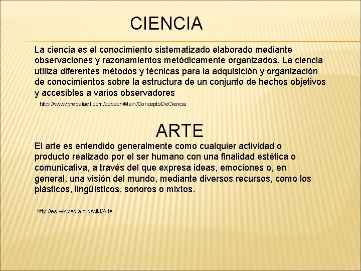 CIENCIA La ciencia es el conocimiento sistematizado elaborado mediante observaciones y razonamientos metódicamente organizados. CIENCIA La ciencia es el conocimiento sistematizado elaborado mediante observaciones y razonamientos metódicamente organizados.