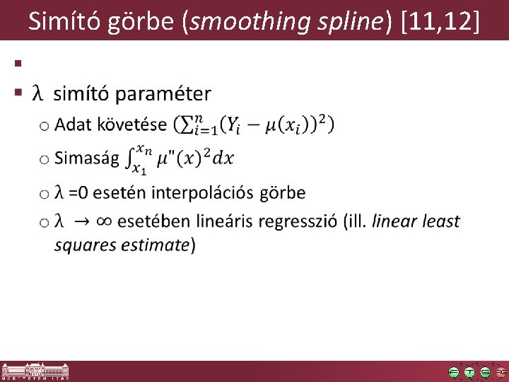 Simító görbe (smoothing spline) [11, 12] § 
