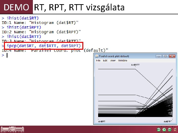 DEMO RT, RPT, RTT vizsgálata 