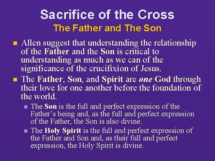 Sacrifice of the Cross The Father and The Son n n Allen suggest that