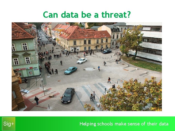 Can data be a threat? Helping schools make sense of their data 