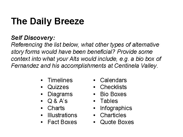 The Daily Breeze Self Discovery: Referencing the list below, what other types of alternative