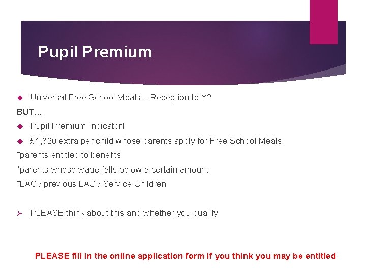 Pupil Premium Universal Free School Meals – Reception to Y 2 BUT… Pupil Premium