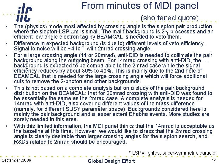 From minutes of MDI panel (shortened quote) • • • The (physics) mode most