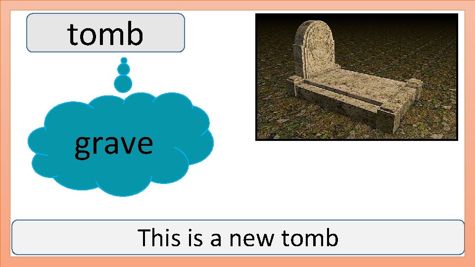 tomb grave This is a new tomb 