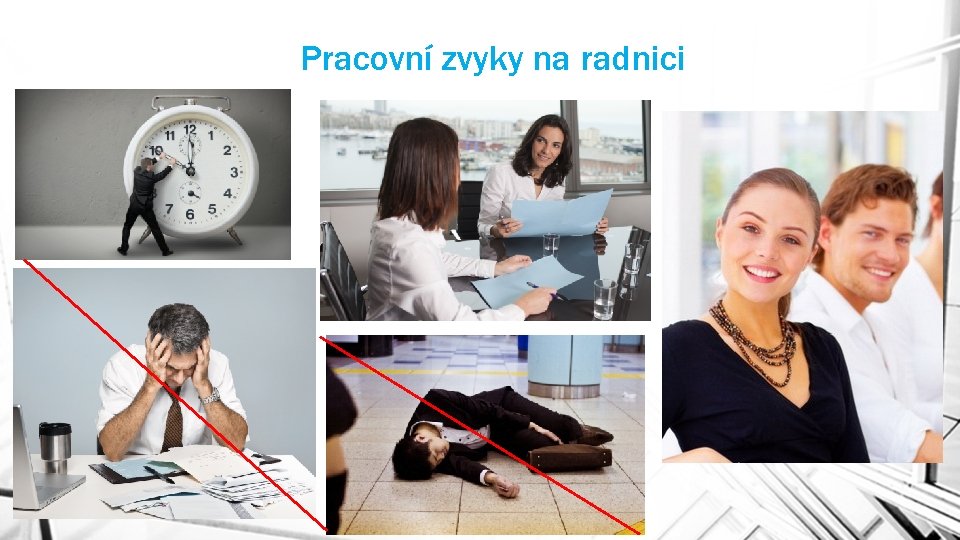 Pracovní zvyky na radnici 