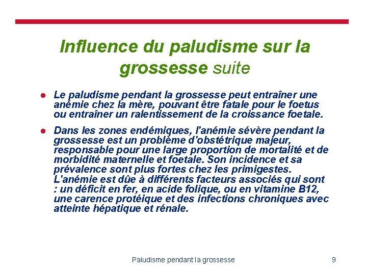 Influence du paludisme sur la grossesse suite l Le paludisme pendant la grossesse peut