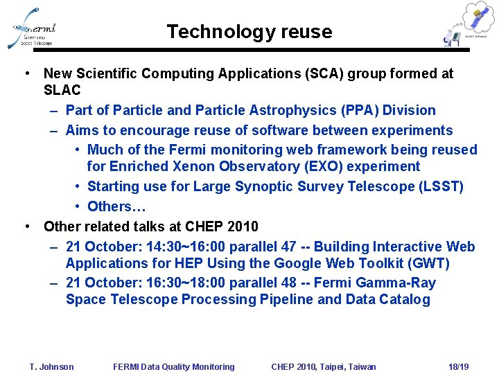 Technology reuse • New Scientific Computing Applications (SCA) group formed at SLAC – Part Technology reuse • New Scientific Computing Applications (SCA) group formed at SLAC – Part