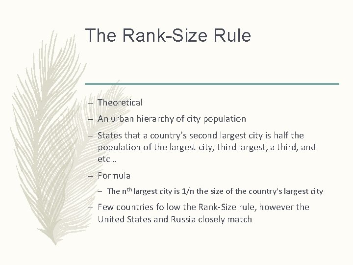 The Rank-Size Rule – Theoretical – An urban hierarchy of city population – States