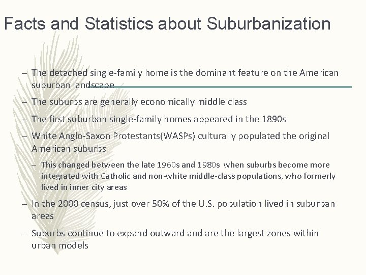 Facts and Statistics about Suburbanization – The detached single-family home is the dominant feature