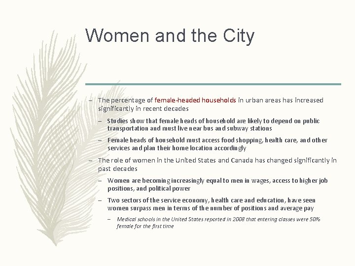 Women and the City – The percentage of female-headed households in urban areas has