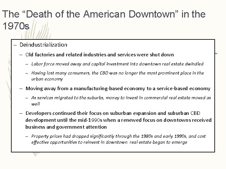 The “Death of the American Downtown” in the 1970 s – Deindustrialization – Old
