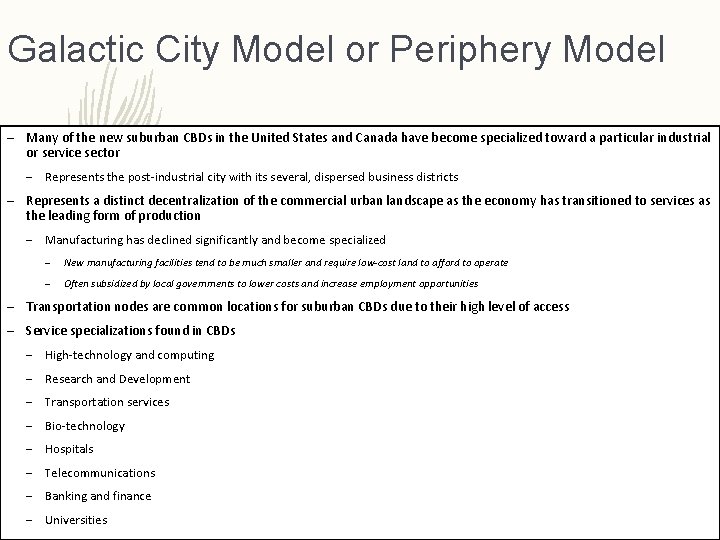 Galactic City Model or Periphery Model – Many of the new suburban CBDs in