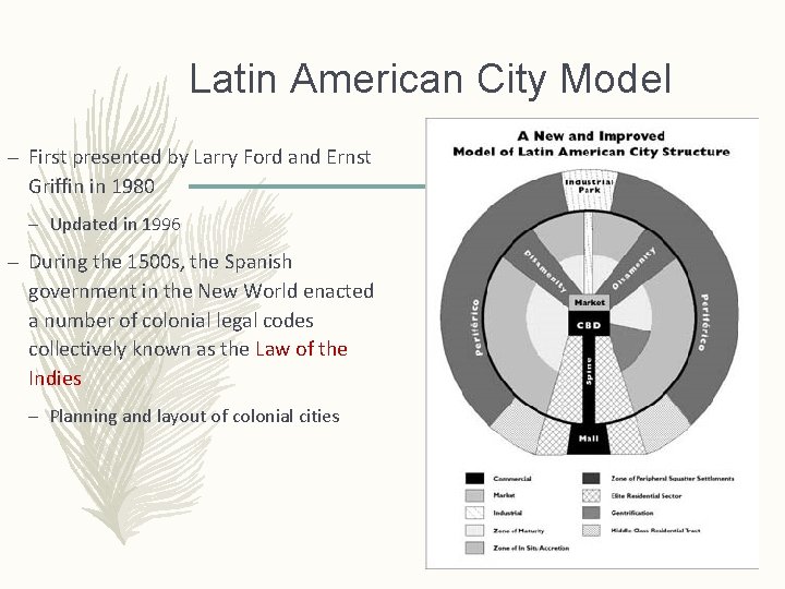 Latin American City Model – First presented by Larry Ford and Ernst Griffin in