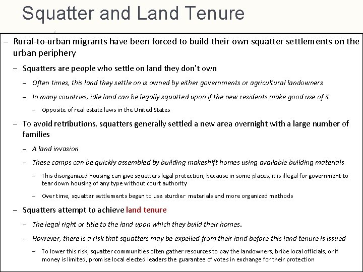 Squatter and Land Tenure – Rural-to-urban migrants have been forced to build their own