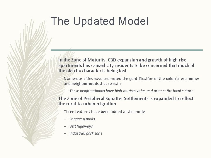 The Updated Model – In the Zone of Maturity, CBD expansion and growth of