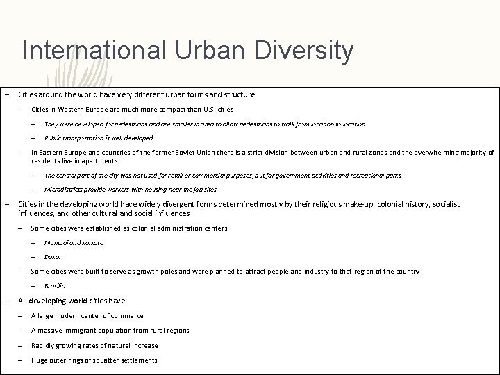 International Urban Diversity – Cities around the world have very different urban forms and