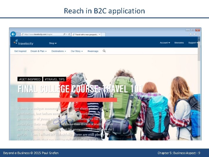 Reach in B 2 C application Beyond e-Business © 2015 Paul Grefen Chapter 5: