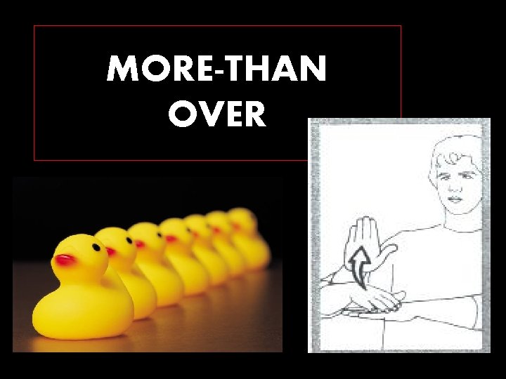 MORE-THAN OVER 