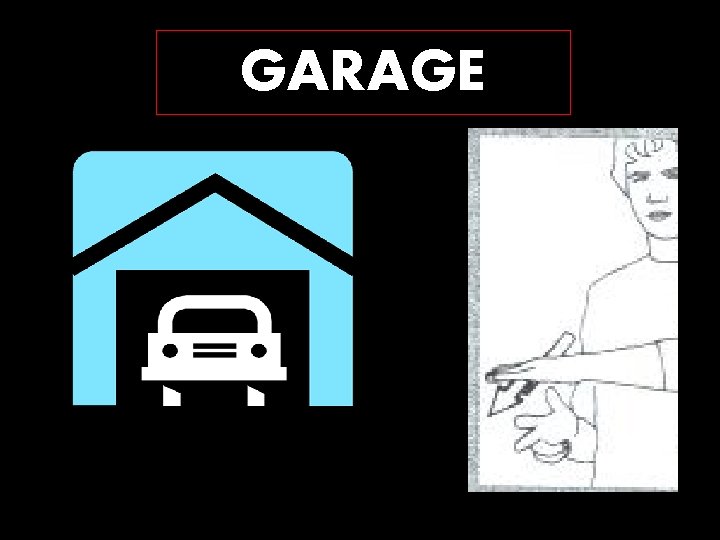 GARAGE 
