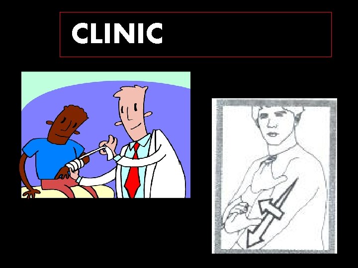 CLINIC/CLINICIAN 