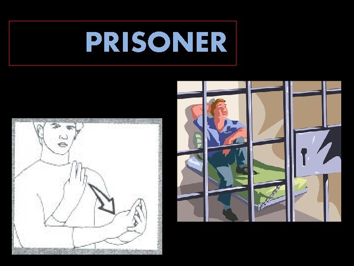 JAIL/PRISONER 