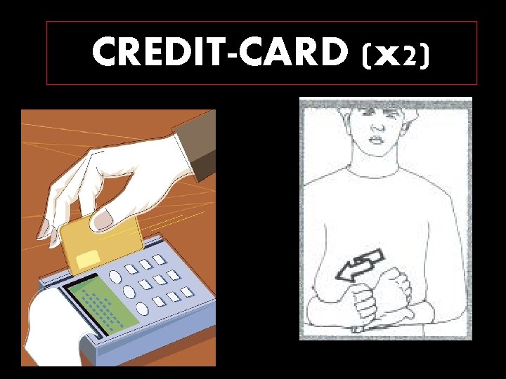 CREDIT-CARD (x 2) 