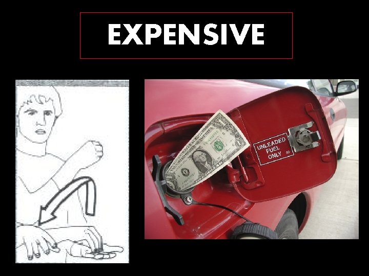 EXPENSIVE 