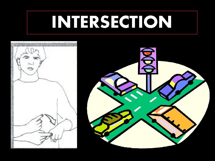 INTERSECTION 