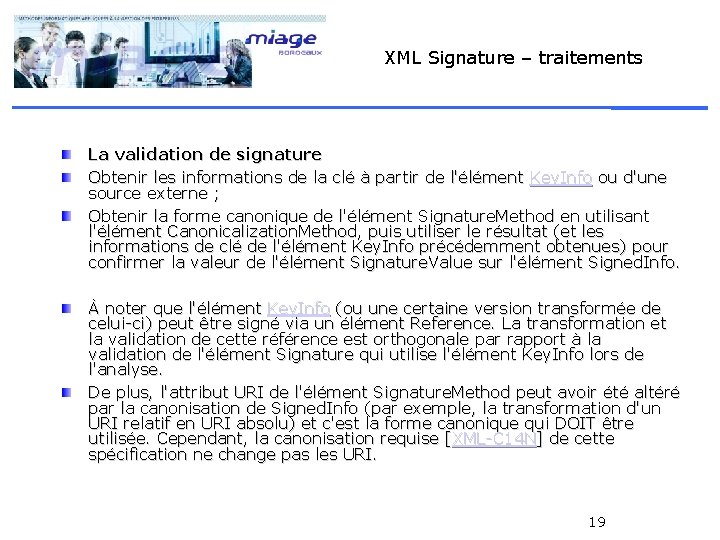 XML Signature – traitements La validation de signature Obtenir les informations de la clé