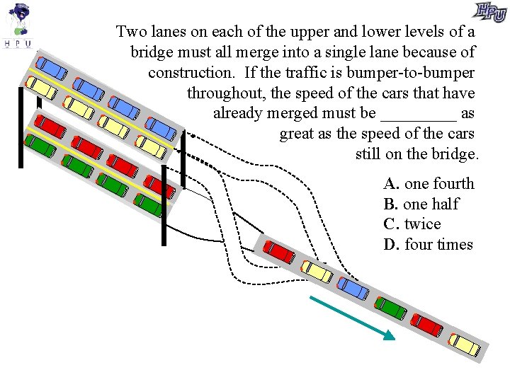 Two lanes on each of the upper and lower levels of a bridge must