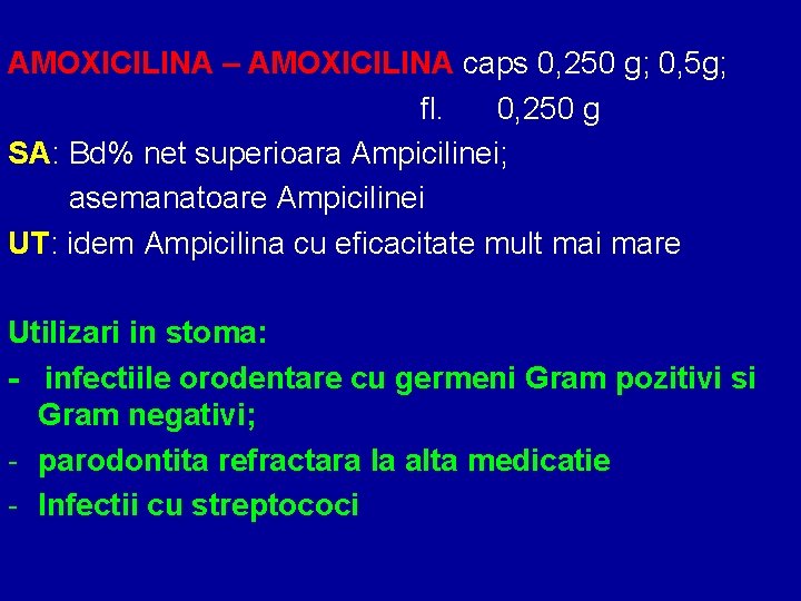 AMOXICILINA – AMOXICILINA caps 0, 250 g; 0, 5 g; fl. 0, 250 g