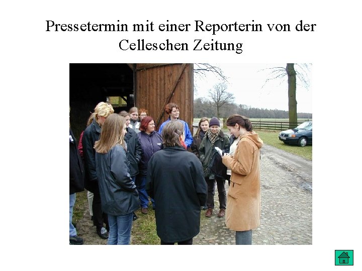 Pressetermin mit einer Reporterin von der Celleschen Zeitung 