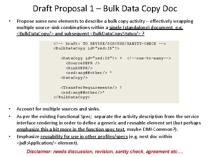 Draft Proposal 1 – Bulk Data Copy Doc • Propose some new elements to