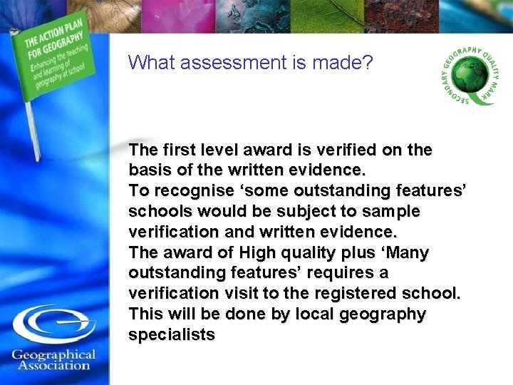 What assessment is made? The first level award is verified on the basis of